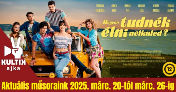 Kultik Ajka Mozi műsora 2025. március 20-tól március 26-ig!