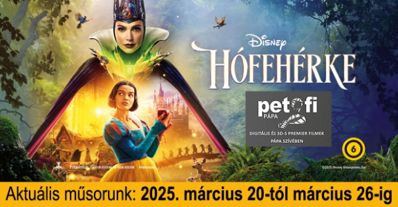 Petőfi Mozi Pápa aktuális műsora 2025. március 20-tól március 26-ig!