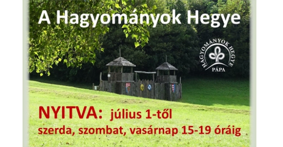 Hagyományok Hegye nyári nyitva tartása!