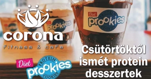 Csütörtöktől ismét Prookies protein desszertek a Corona Fitness & Cafe-ban!