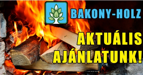 Bakony-Holz Kft. aktuális ajánlata!