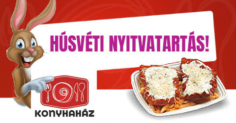 Konyhaház nyitva tartása húsvétkor!