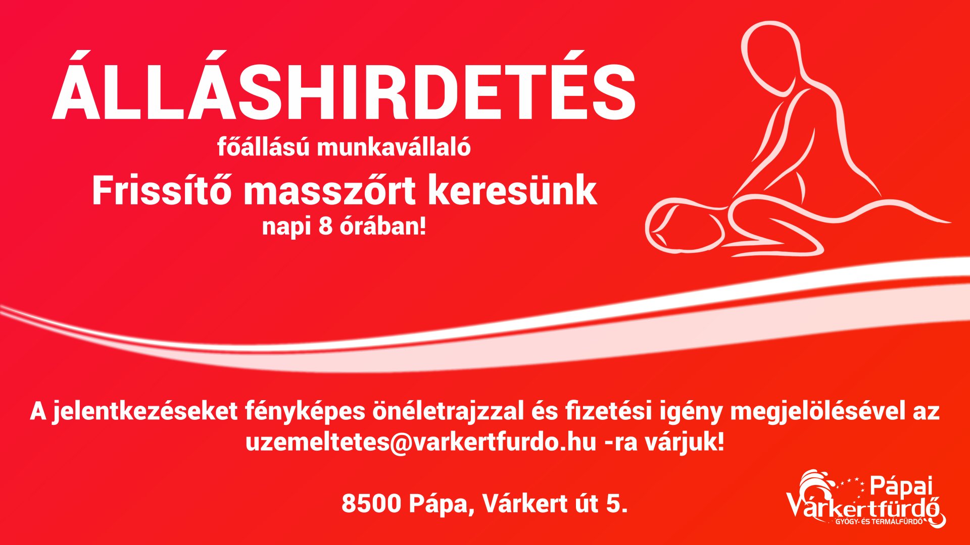 Pápai Várkertfürdő Étterem frissítő masszőr munkatársat keres!