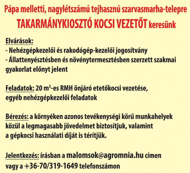 Takarmánykiosztó kocsi vezetőt keresünk