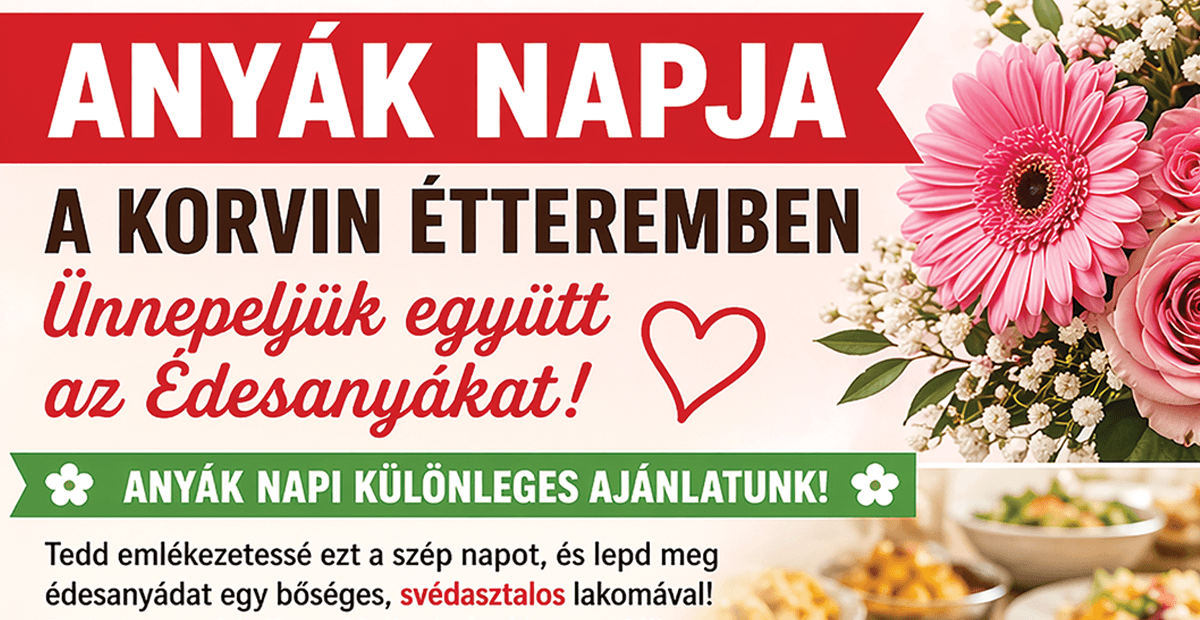 Anyák napja a Korvin Étteremben