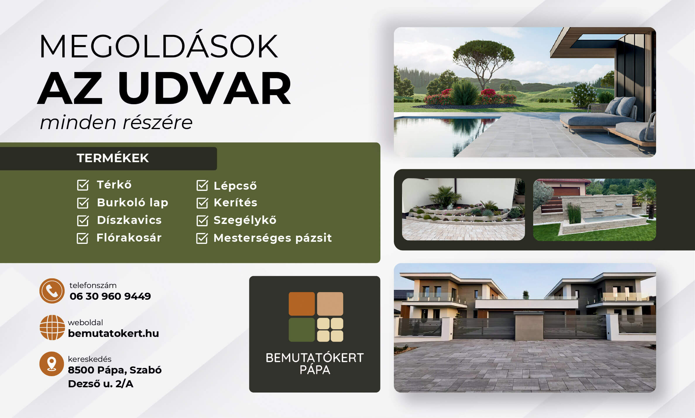 Megoldások az udvar minden részére