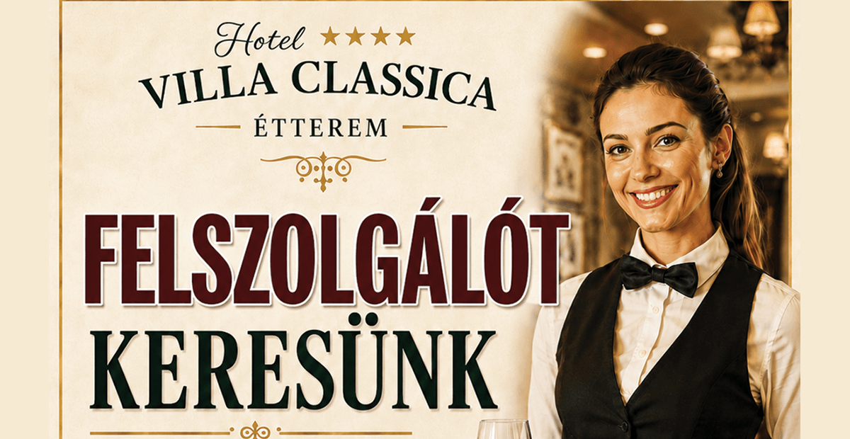 Villa Classica Étterem felszolgálót keres